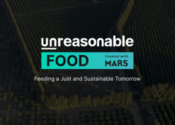 Mars and Unreasonable Group announce Unreasonable Food™ to transform sustainability in the food supply chain