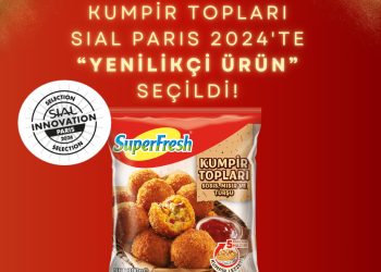 SuperFresh Kumpir Topları, SIAL Paris 2024’te “Yenilikçi Ürün” seçildi