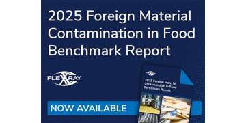 FlexXray Releases 2025 Benchmark Report on Foreign Material Contamination in Food Manufacturing